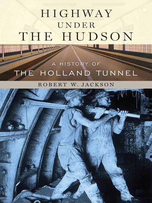 Title details for Highway under the Hudson by Robert W.      Jackson - Available